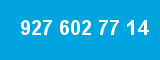 927 602 77 14